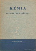 Horváth Árpád,Kiss Lajos,Sellő István,Encsi Józsefné - Kémia technikumok számára