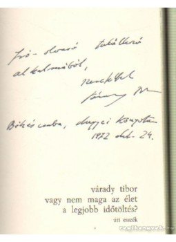 Várady Tibor - Vagy nem maga az élet a legjobb időtöltés? Várady Tibor - Vagy nem maga az élet a legjobb időtöltés?, Újvidék 1971 antikvár könyv