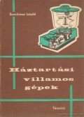 Szentirmai László - Háztartási villamos gépek