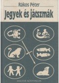 Rákos Péter - Jegyek és játszmák