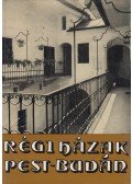Pereházy Károly - Régi házak Pest-Budán