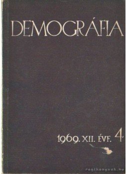 Szabady Egon dr. - Demográfia 1969. XII. évf. 4 Szabady Egon dr. - Demográfia 1969. XII. évf. 4, Budapest 1969 antikvár könyv
