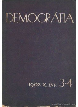Szabady Egon dr. - Demográfia 1967. X. évf. 3-4 Szabady Egon dr. - Demográfia 1967. X. évf. 3-4, Budapest 1967 antikvár könyv