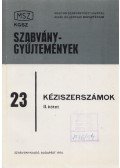 Mesterházy Gyula (szerk.) - Kéziszerszámok II. kötet