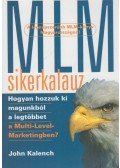 Kalench, John - MLM-sikerkalauz