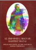 Hajagos József (szerk.),Dér Dezső (szerk.) - Az 1848-49-es Magyar haditest iratai I. kötet