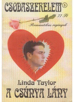 Linda Taylor - A csúnya lány Linda Taylor - A csúnya lány, 0 antikvár könyv