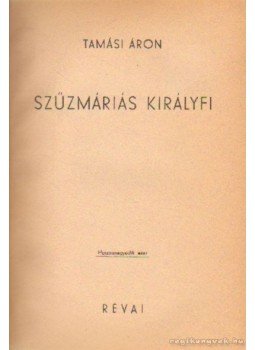 Tamási Áron - Szűzmáriás királyfi Tamási Áron - Szűzmáriás királyfi, Budapest 1942 antikvár könyv