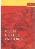Sille István - Illem, etikett, protokoll