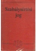 Papp László,Dr. Felméry Imre,Márhé Gábor - Szabálysértési jog