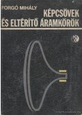 Forgó Mihály - Képcsövek és eltérítő áramkörök