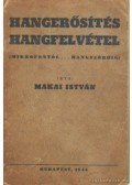 Makai István - Hangerősítás hangfelvétel