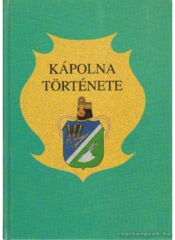 Bán Péter - Kápolna története Bán Péter - Kápolna története, 2000 antikvár könyv