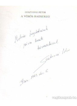 Gosztonyi Péter - A Vörös Hadsereg Gosztonyi Péter - A Vörös Hadsereg, Budapest 1993 antikvár könyv