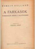 Romain Rolland - A farkasok