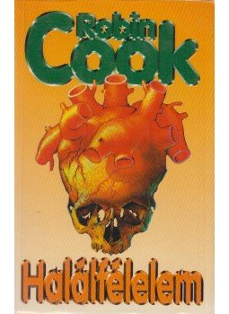 Robin Cook - Halálfélelem Robin Cook - Halálfélelem, Budapest 1989 antikvár könyv