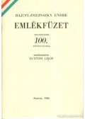 Dr. Tóth Lajos - Bajcsy-Zsilinszky Endre Emlékfüzet születésének 100. évfordulójára