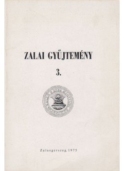 Lagzi István - Zalai gyűjtemény 3. Lagzi István - Zalai gyűjtemény 3., Zalaegerszeg 1975 antikvár könyv