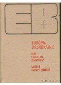 Kahlich Endre - Európa-bajnokaink (mini)