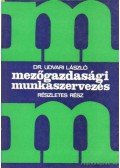 dr. Udvari László - Mezőgazdasági munkaszervezés