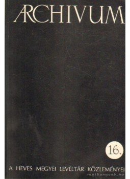Csiffáry Gergely - Archivum 16. Csiffáry Gergely - Archivum 16., 2004 antikvár könyv