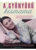 Sykes, Melanie,Boyd, Hilary - A gyönyörű kismama