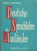 Griesbach,Heinz,Schulz,Dora - Deutsche Sprachlehre für Ausländer 2.