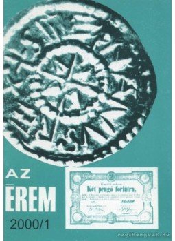 Kőhegyi Mihály, Soós Ferenc - Az érem 2000/1. Kőhegyi Mihály, Soós Ferenc - Az érem 2000/1., Budapest 2000 antikvár könyv