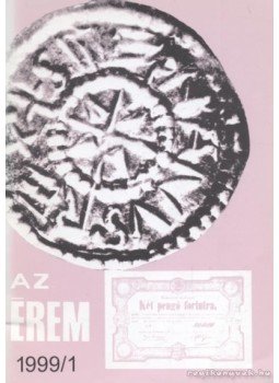 Kőhegyi Mihály, Soós Ferenc - Az érem 1999/1. Kőhegyi Mihály, Soós Ferenc - Az érem 1999/1., Budapest 1999 antikvár könyv
