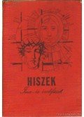Huzsvár László (szerk.) - Hiszek - Ima és énekfüzet