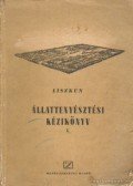 Liszkun, Je. F. - Állattenyésztési kézikönyv I. kötet