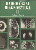 Csákány György,Forrai Jenő - Radiológiai diagnosztika II. kötet