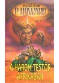 Rejtő Jenő,P. Howard - A három testőr Afrikában