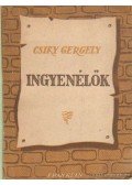 Csiky Gergely - Ingyenélők