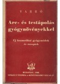 Varró Aladár Béla - Arc- és testápolás gyógynövényekkel