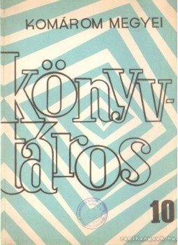 Több szerző - Komárom megyei Könyvtáros 10., Tatabánya 1971 antikvár könyv
