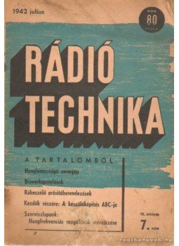 Molnár János, Jovitza György - Rádiótechnika 1942, julius 7. szám Molnár János, Jovitza György - Rádiótechnika 1942, julius 7. szám, Budapest 1942 antikvár könyv