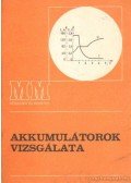 Téglás Imréné - Akkumulátorok vizsgálata