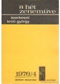 Kroó György - A hét zeneműve 1976/4 október-december