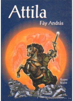 Fáy András - Attila Fáy András - Attila, Üllő 2006 antikvár könyv