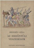 Hegedüs Géza - Az erdőntúli veszedelem
