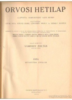 Vámossy Zoltán (fel.szerk.) - Orvosi Hetilap 1931. LXXV. évfolyam I-II. kötet Vámossy Zoltán (fel.szerk.) - Orvosi Hetilap 1931. LXXV. évfolyam I-II. kötet, Budapest 1931 antikvár könyv