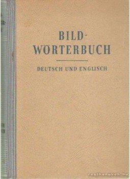 - Bildwörterbuch - Bildwörterbuch, Leipzig 1957 antikvár könyv