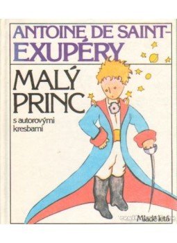 Saint-Exupéry, Antoine de - Maly princ Saint-Exupéry, Antoine de - Maly princ, Bratislava 1991 antikvár könyv