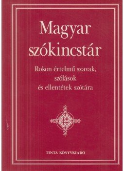 Kiss Gábor - Magyar szókincstár Kiss Gábor - Magyar szókincstár, Budapest 2011 antikvár könyv