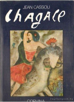 Cassou, Jean - Chagall Cassou, Jean - Chagall, Budapest 1987 antikvár könyv