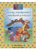 Bernier, Jean-Philippe,Walt Disney - A méz mindenkiért, mindenki a mézért