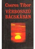 Cseres Tibor - Vérbosszú Bácskában