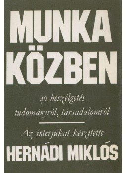 Hernádi Miklós - Munka közben Hernádi Miklós - Munka közben, Budapest 1979 antikvár könyv