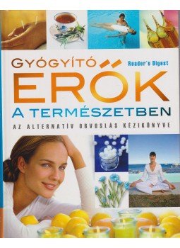 Dibás Gabriella - Gyógyító erők a természetben Dibás Gabriella - Gyógyító erők a természetben, Budapest 2010 antikvár könyv